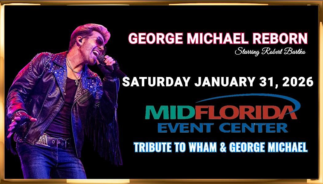 A TRIBUTE TO GEORGE MICHAEL & WHAM