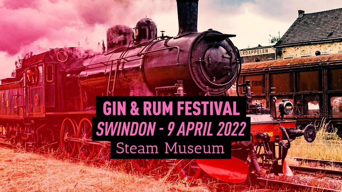 The Gin & Rum Festival Swindon 2021, STEAM Museum of the Great