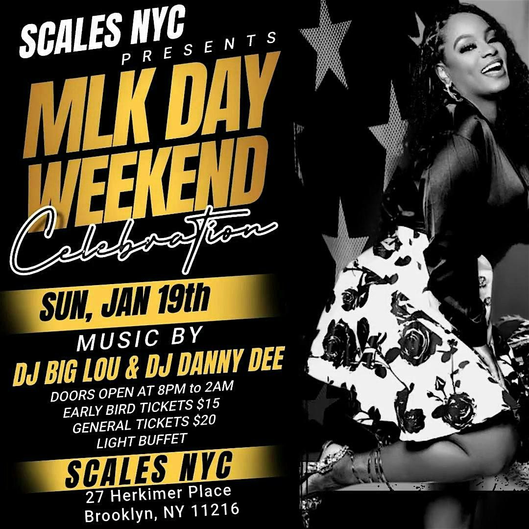 MLK WEEKEND CELEBRATION AT SCALES NYC