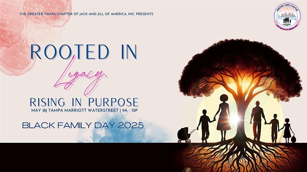 Rooted in Legacy, Rising in Purpose Black Family Day 2025