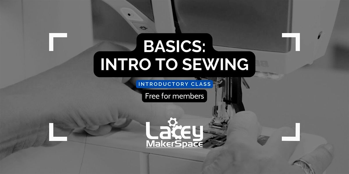 BASICS: Intro to Sewing Machines