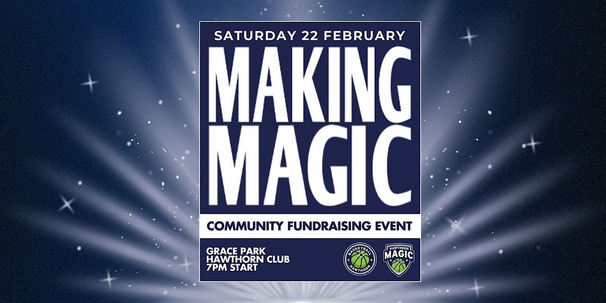 Making Magic - Community Fundraising Event