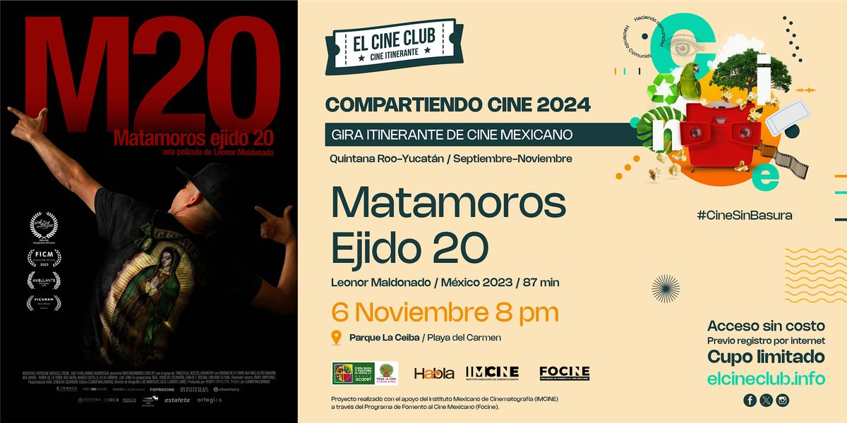 M20-Matamoros Ejido 20 \/ Compartiendo Cine 2024