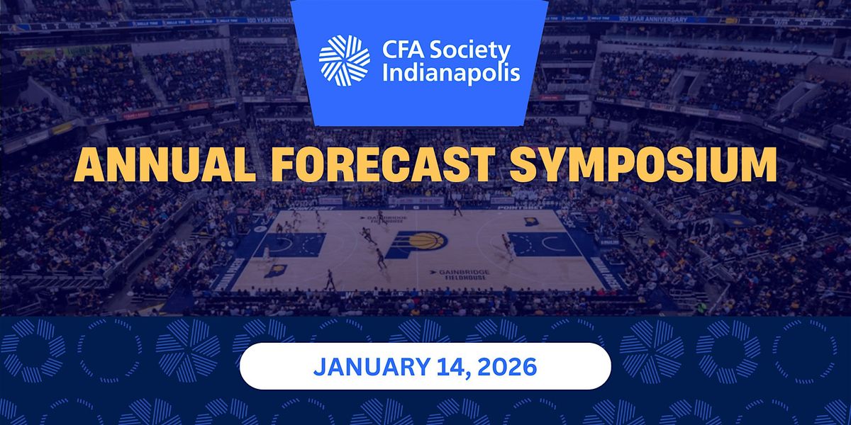 CFA Indy Annual Forecast Symposium
