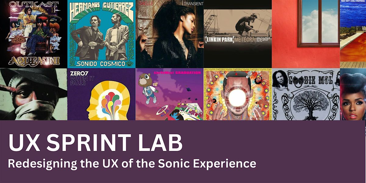 UX Sprint Lab: Redesigning the UX of the Sonic Experience