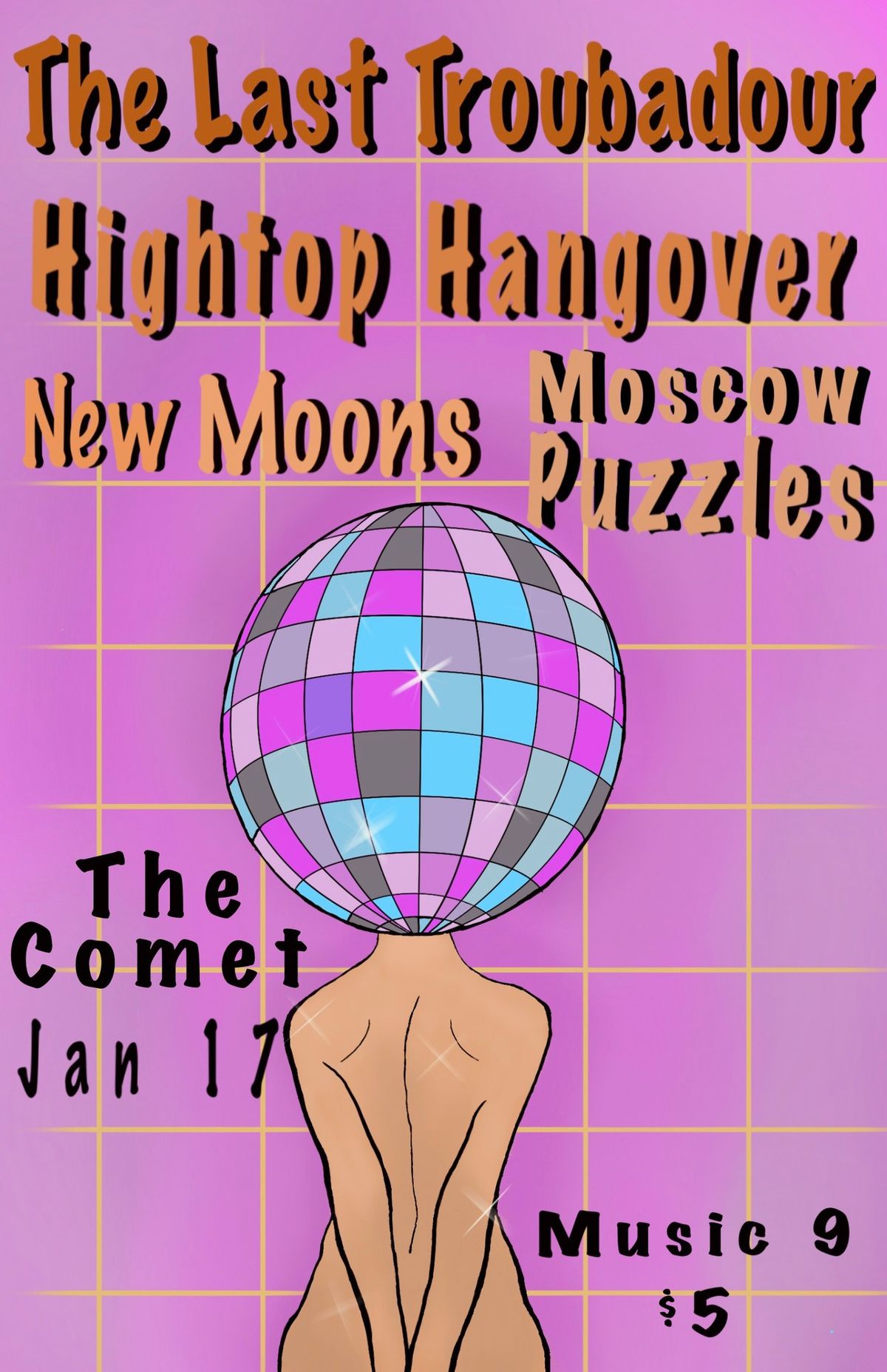 The Last Troubadour \/\/ Hightop Hangover \/\/ New Moons \/\/ Moscow Puzzles @ The Comet 