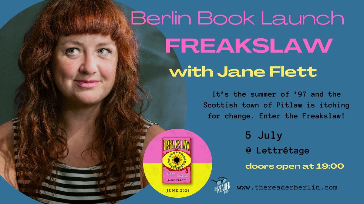 Berlin Book Launch - Freakslaw with Jane Flett