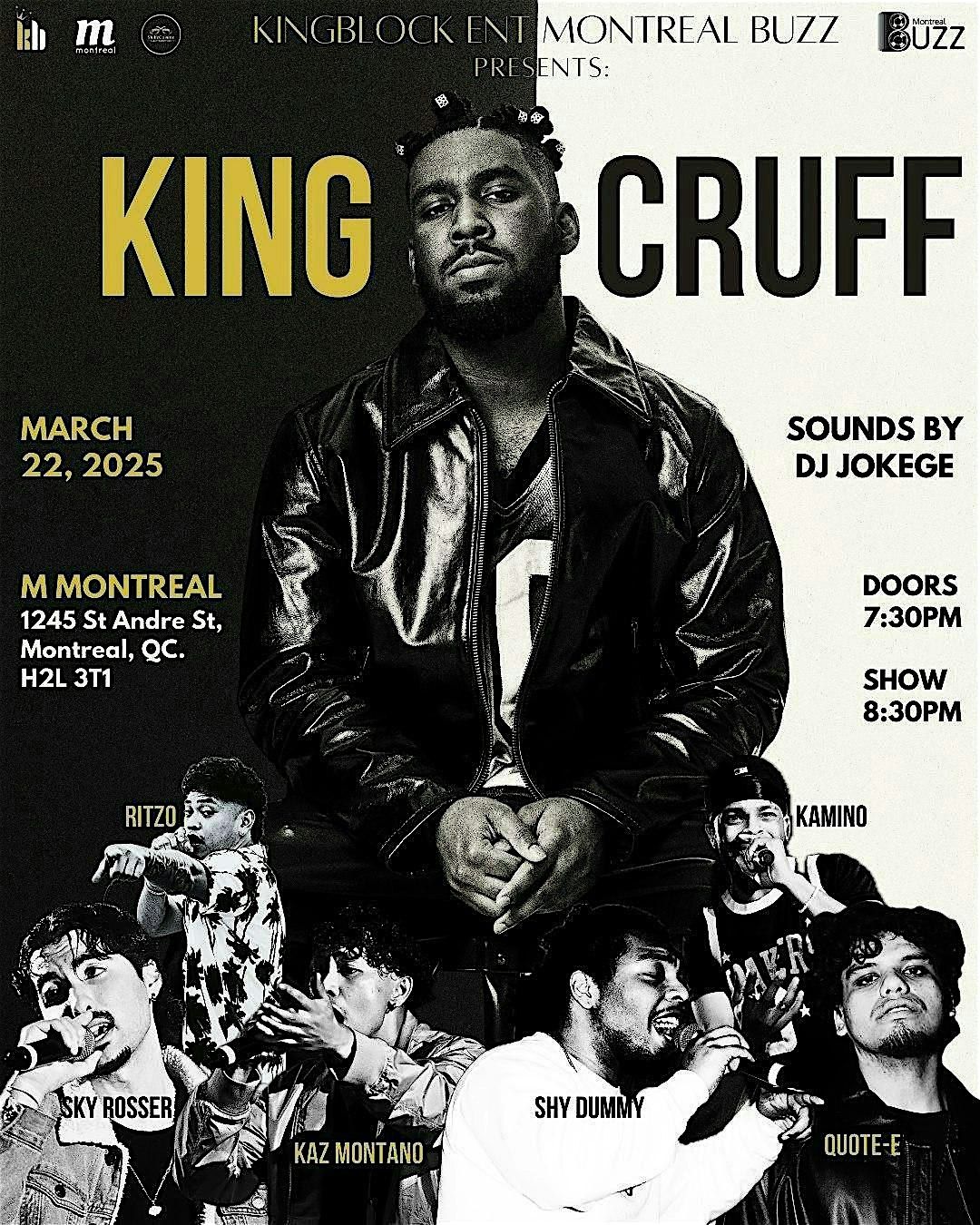 Montreal Buzz & Kingblock Entertainment Presents King Cruff