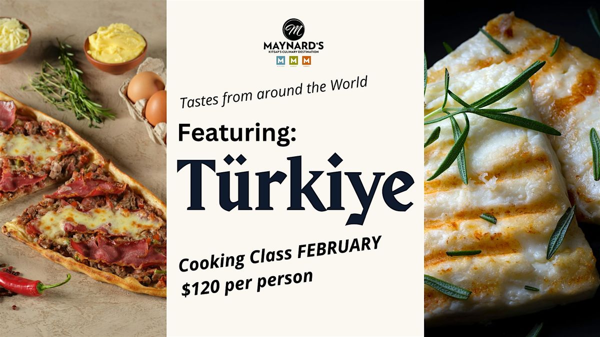 Tastes from around the World cooking class featuring: Turkey
