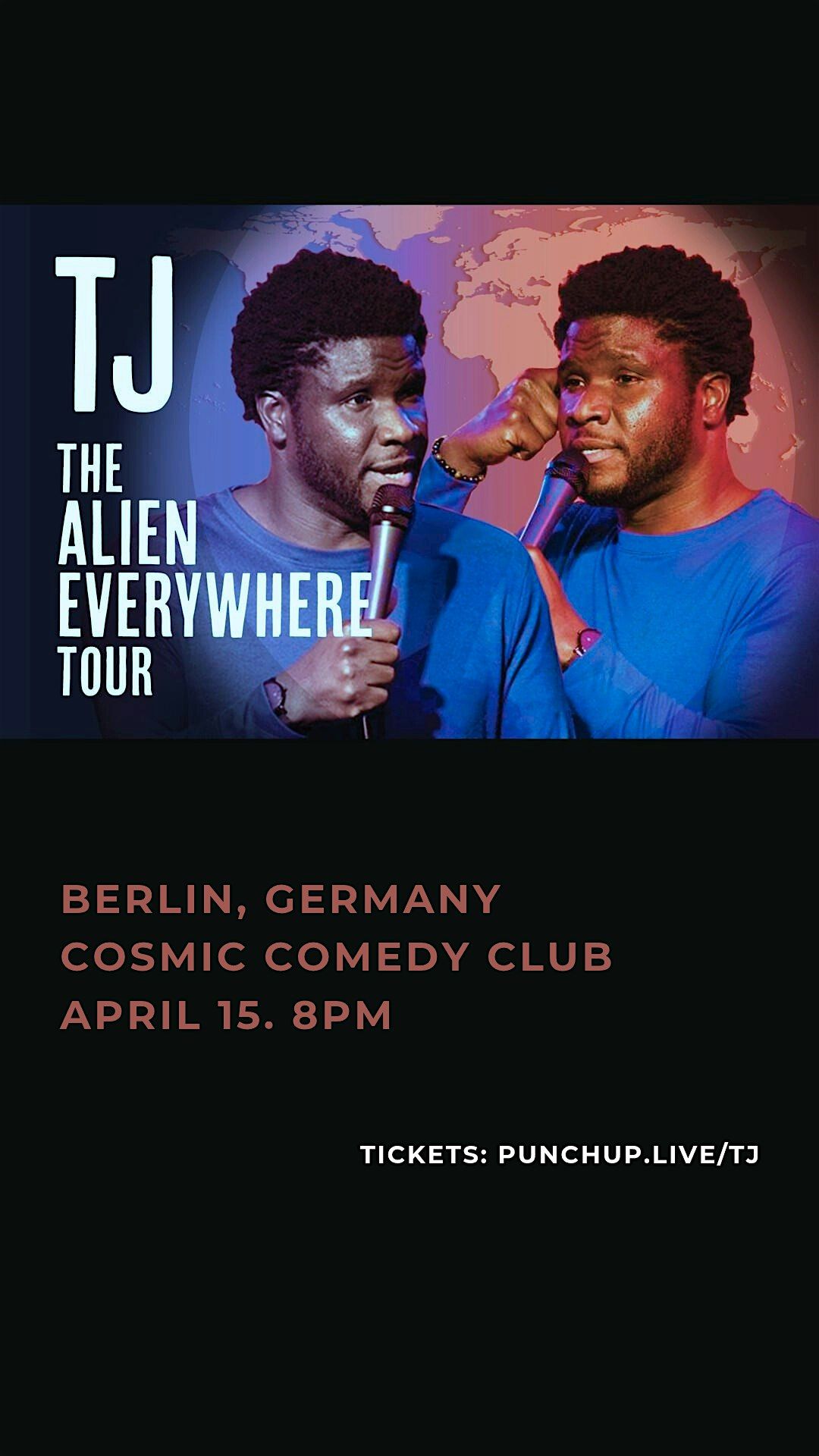 The Alien Everywhere Tour \/ Europe \/ Stand Up Comedy in English \/ TJ