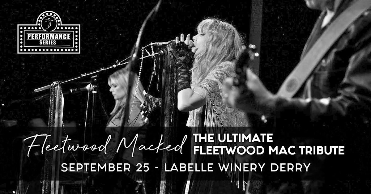 Fleetwood Macked: The Ultimate Fleetwood Mac Tribute