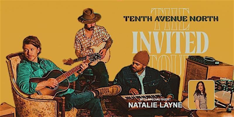 The Invited Tour with Tenth Avenue North and Natalie Layne