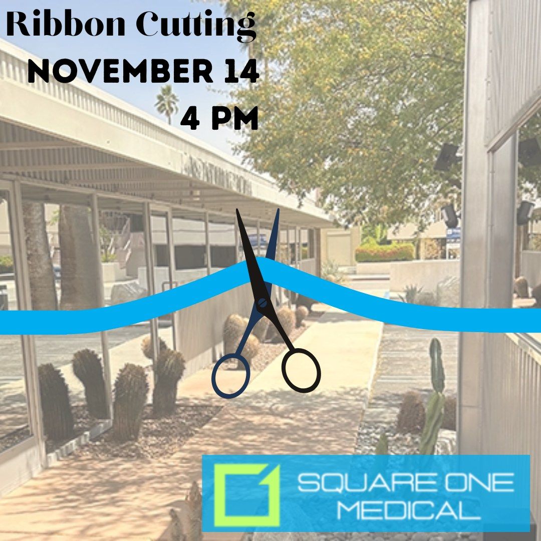 Ribbon Cutting - Square One Medical