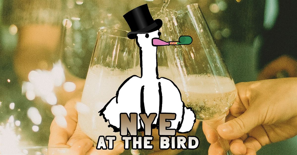 New Year's Eve at The Bird