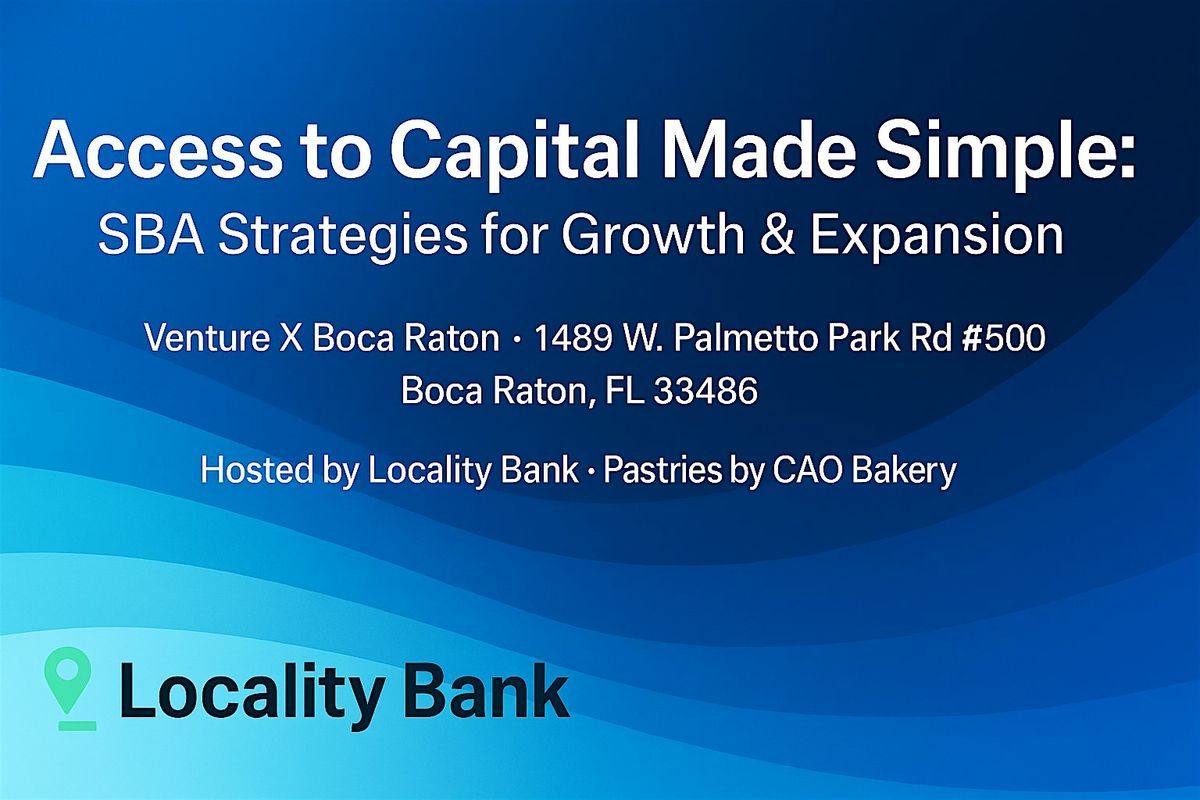 Access to Capital Made Simple: SBA Strategies for Growth & Expansion