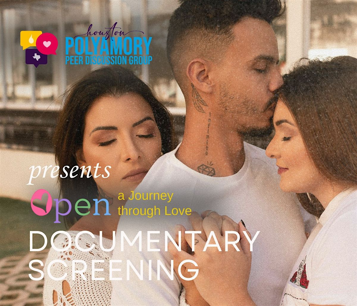 Houston Poly Peer Discussion Group presents: "Open: A Journey Through Love"