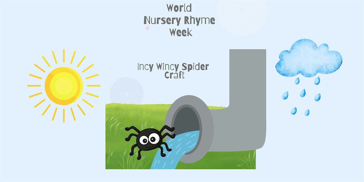 World Nursery Rhyme Week Incy Wincy Spider Craft at Leytonstone Library