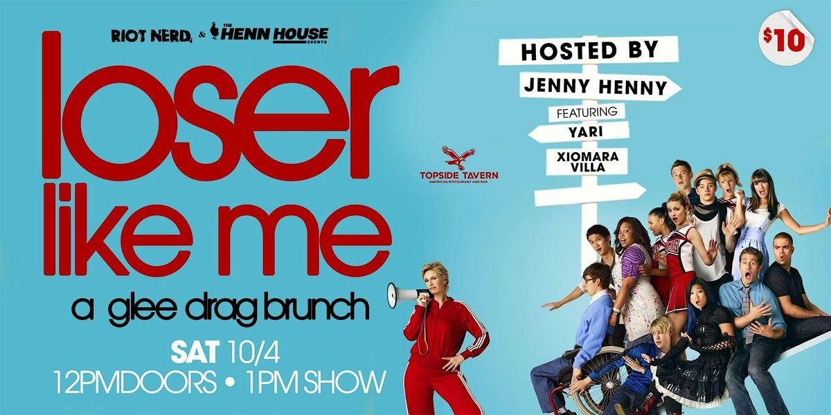 Loser Like Me: a Glee Drag Brunch