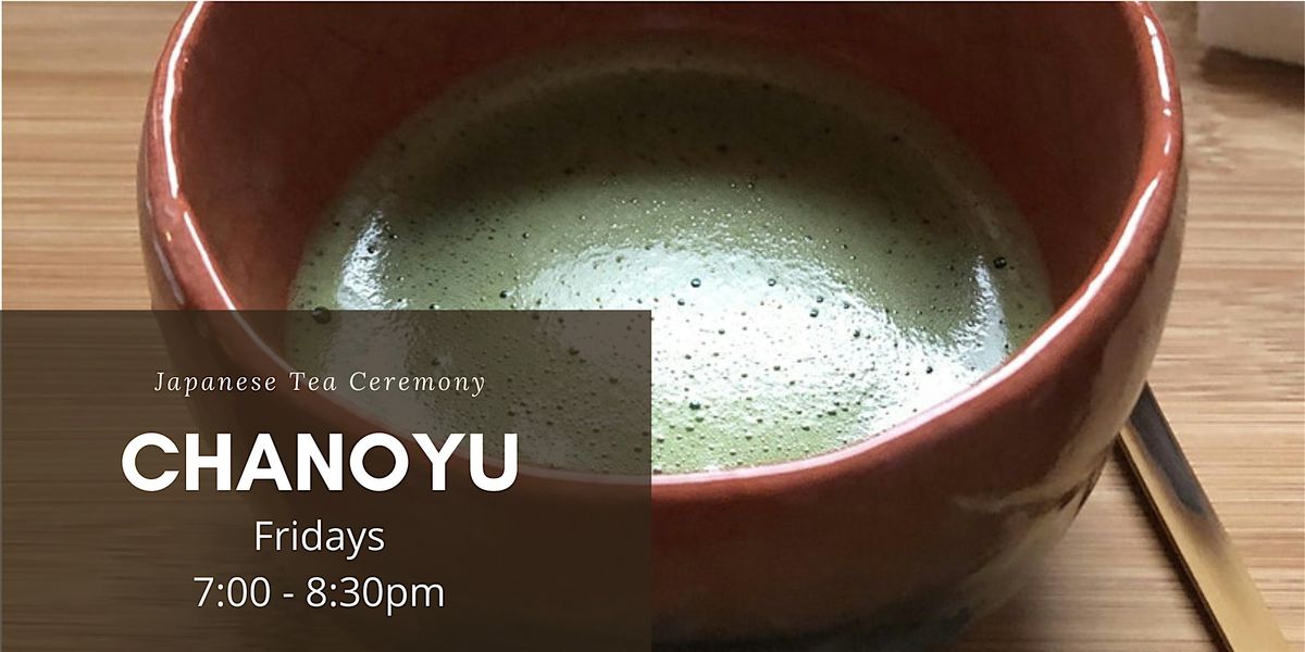 Introduction to Japanese Tea Ceremony \/ Chanoyu