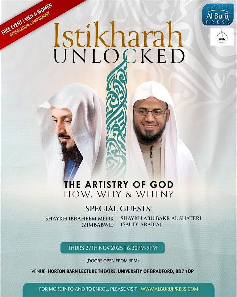 Bradford: Istikharah Unlocked: The Artistry of God \u2013 How, Why & When?