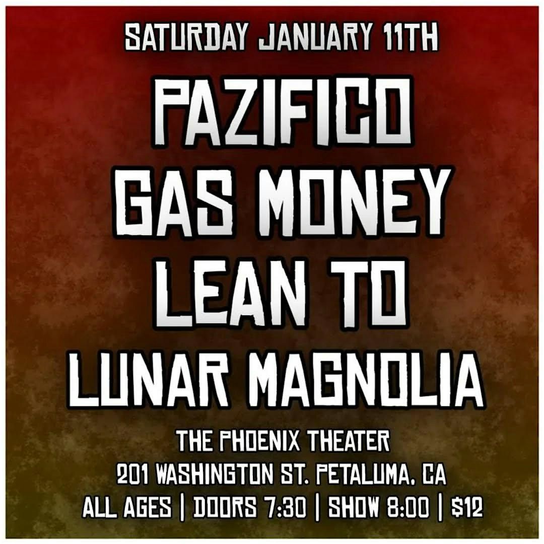 Pazifico, Gas Money, Lean To, Lunar Magnolia