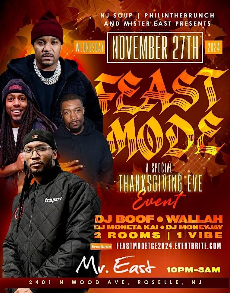 THANKSGIVING EVE - FEAST MODE @MISTEREAST