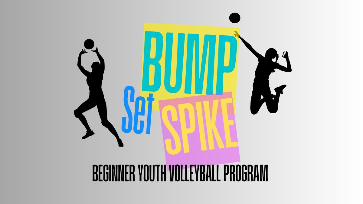 Bump, Set, Spike Beginner Volleyball Program 