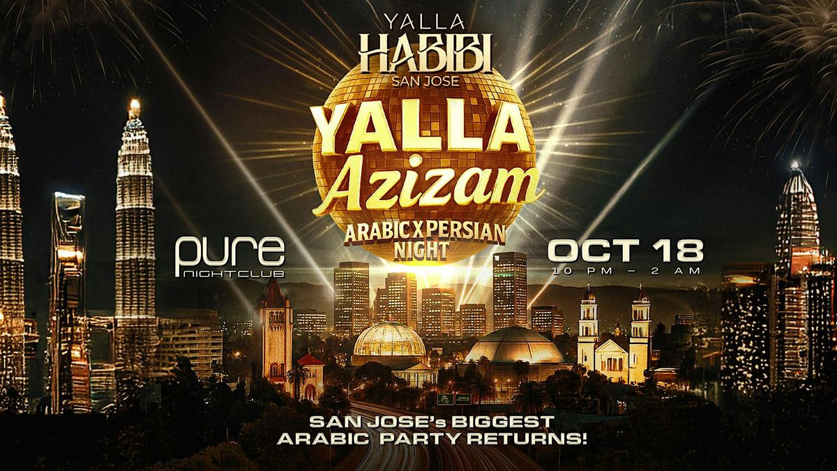 Yalla Azizam : Arabic X Persian Night @PURE Nightclub Oct 18th