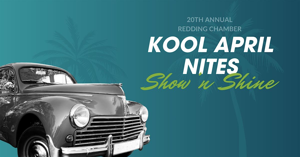 20th Annual Redding Chamber Kool April Nites