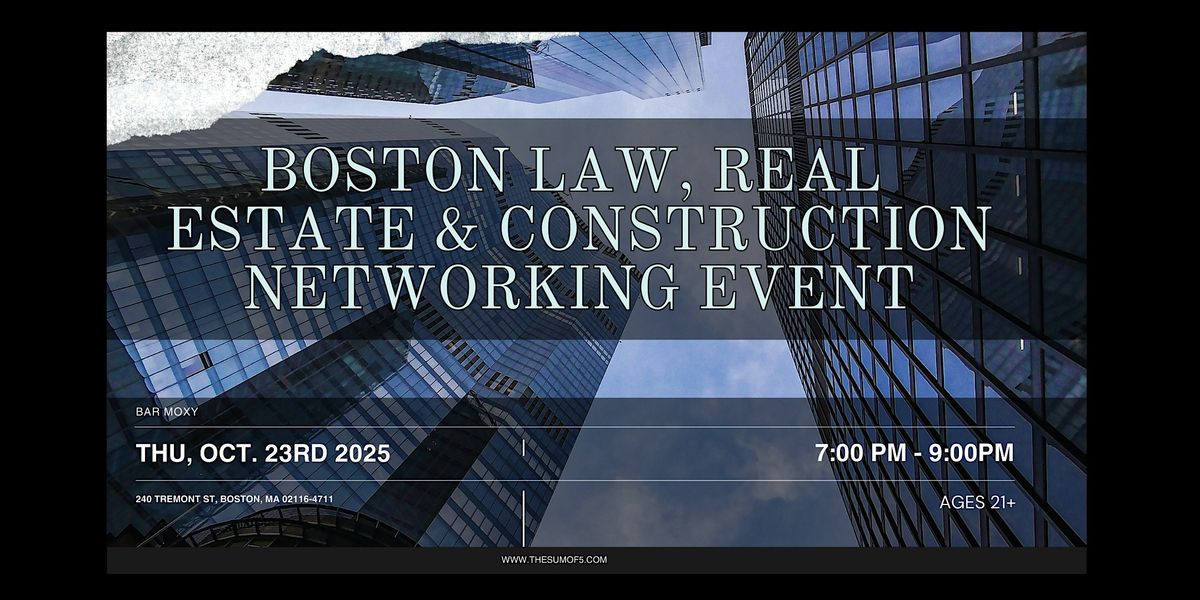 Boston Law, Real Estate & Construction Networking Event