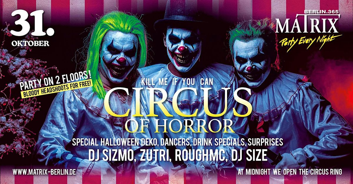 CIRCUS OF HORROR - HALLOWEEN PARTY MADNESS