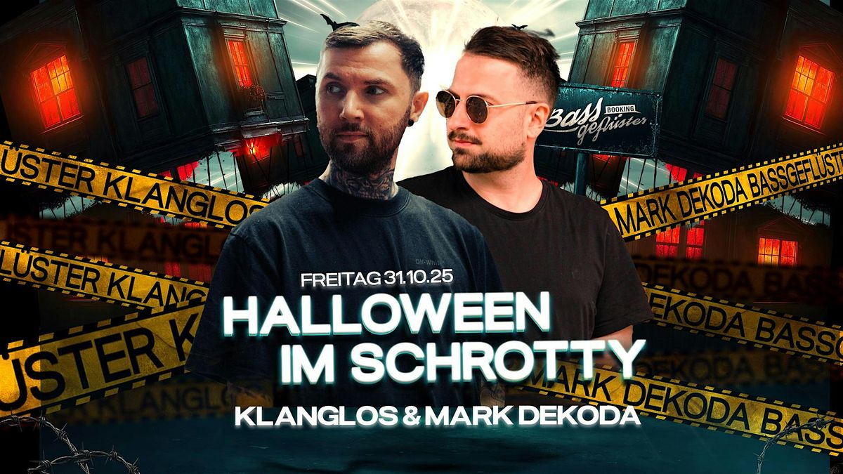 Schrotty Halloween mit Klanglos & Mark Dekoda