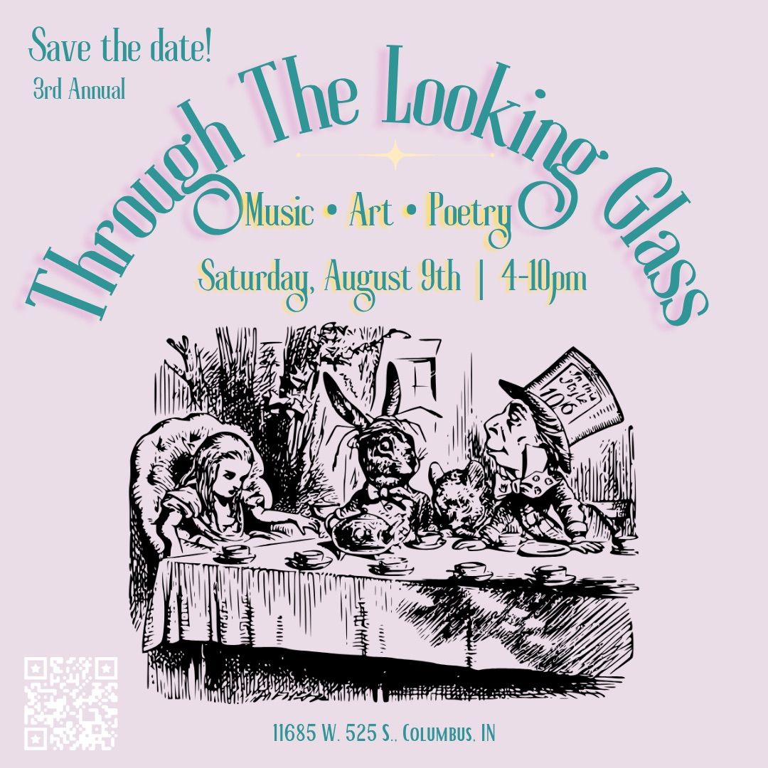 3rd Annual Through The Looking Glass Festival