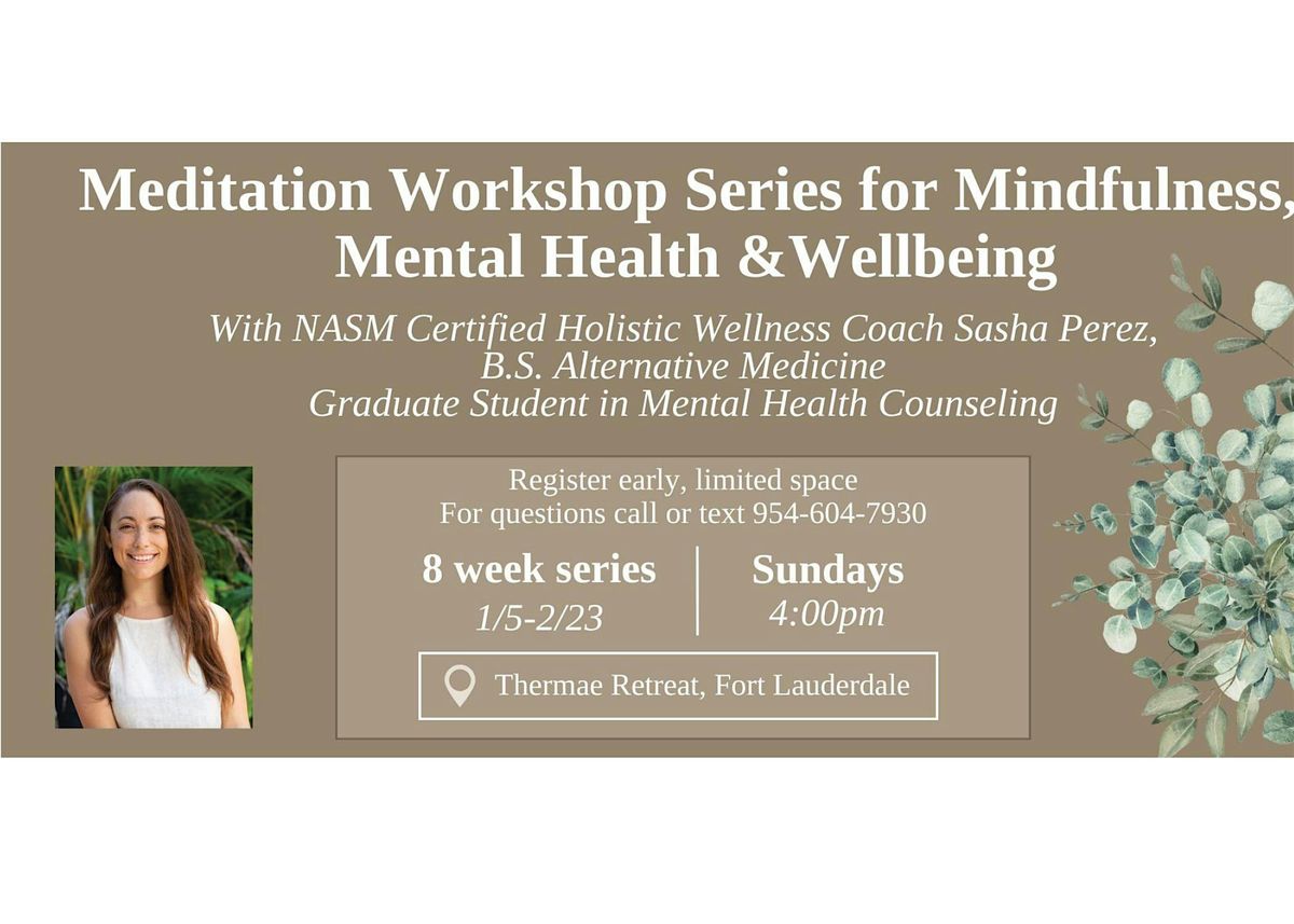 Wellbeing Meditation Workshop 8 Week Series