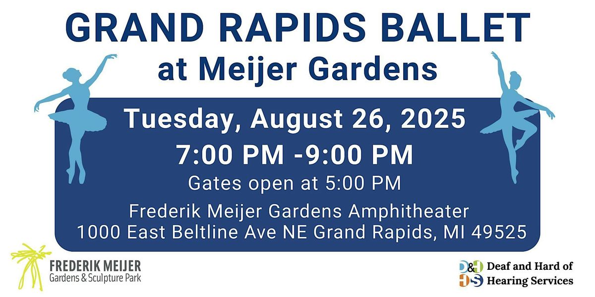 Grand Rapids Ballet  at Meijer Gardens - ASL Interpreted Show