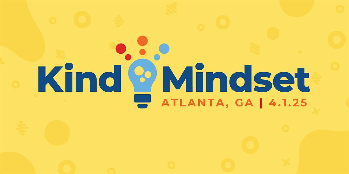 KIND MINDSET - ATLANTA