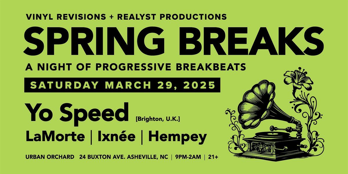 Spring Breaks w\/ YO SPEED + local support