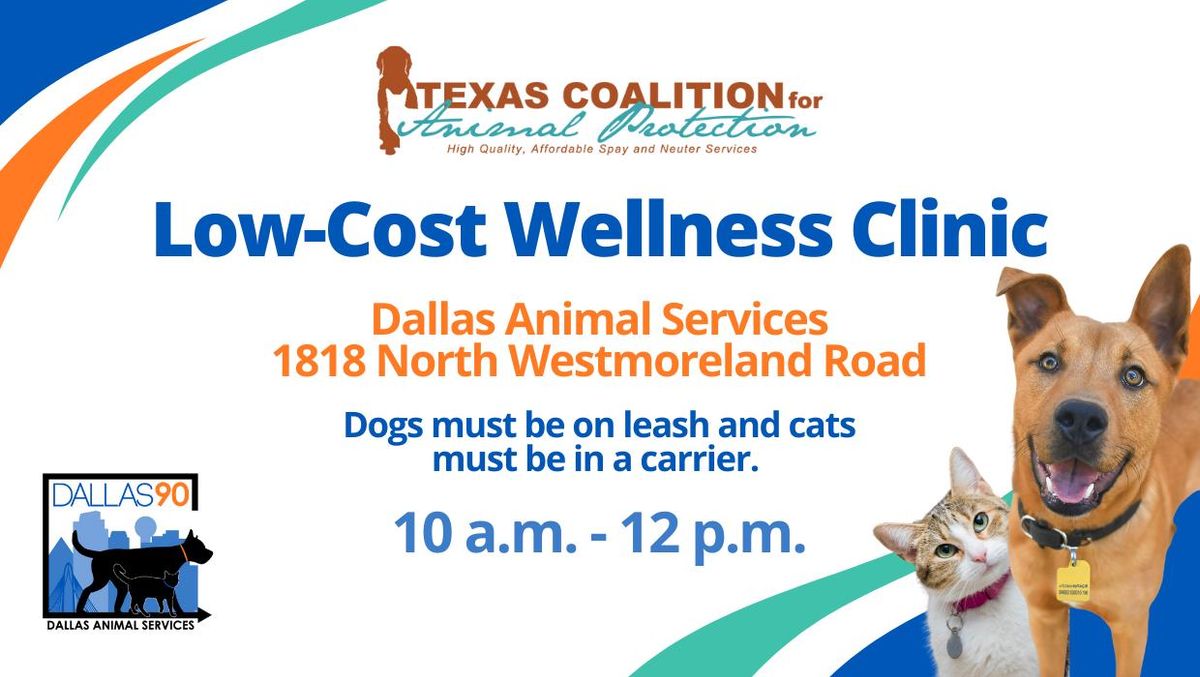 Low Cost Wellness Clinic (TCAP) at Dallas Animal Services