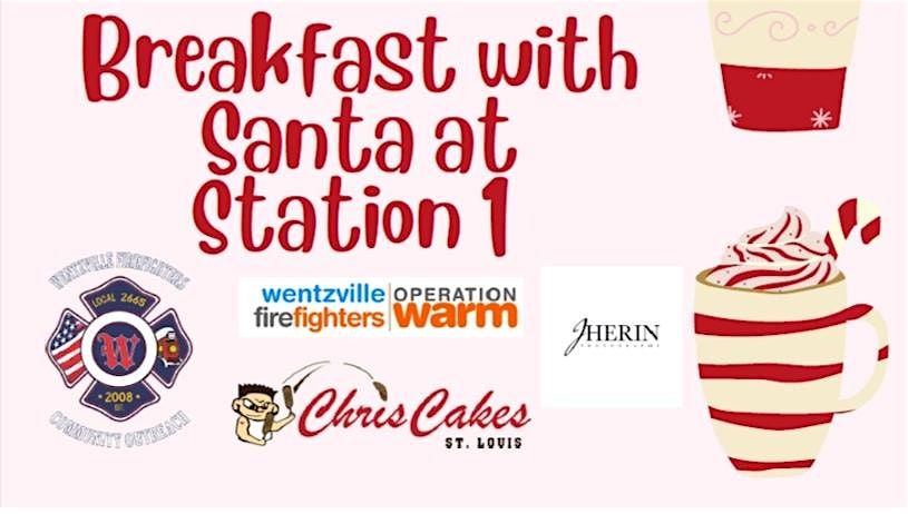 Breakfast with Santa at Wentzville Fire House @ 10am