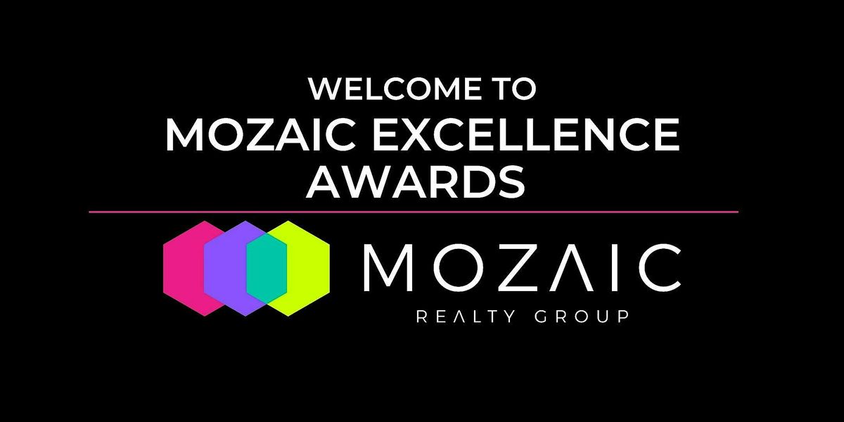 MOZAIC EXCELLENCE AWARDS