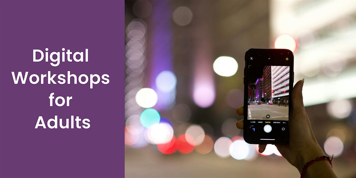 Digital Workshop for Adults - Mobile Photography and Photo Editing Apps