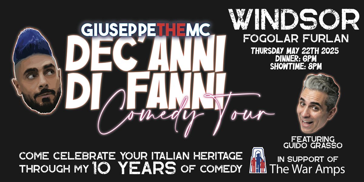 GIUSEPPETHEMC DEC'ANNI DI FANNI COMEDY TOUR: WINDSOR