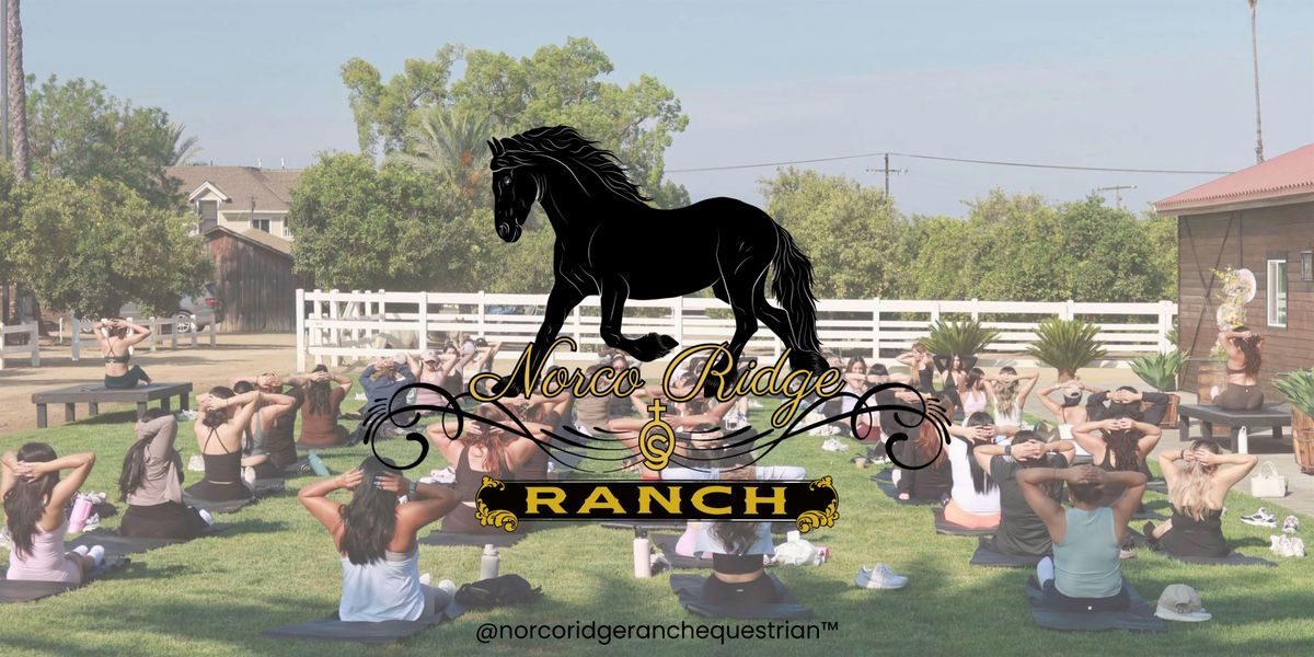 Norco Ridge Ranch: Sanctuary in the Saddle - Evening Session