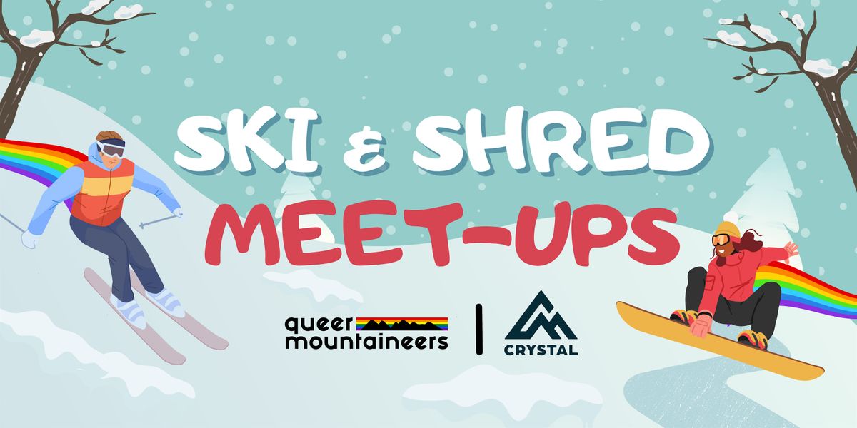 Ski & Shred Meet-Ups with Queer Mountaineers at Crystal Mountain Resort