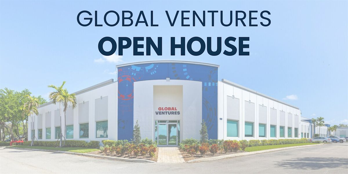 Global Ventures Open House