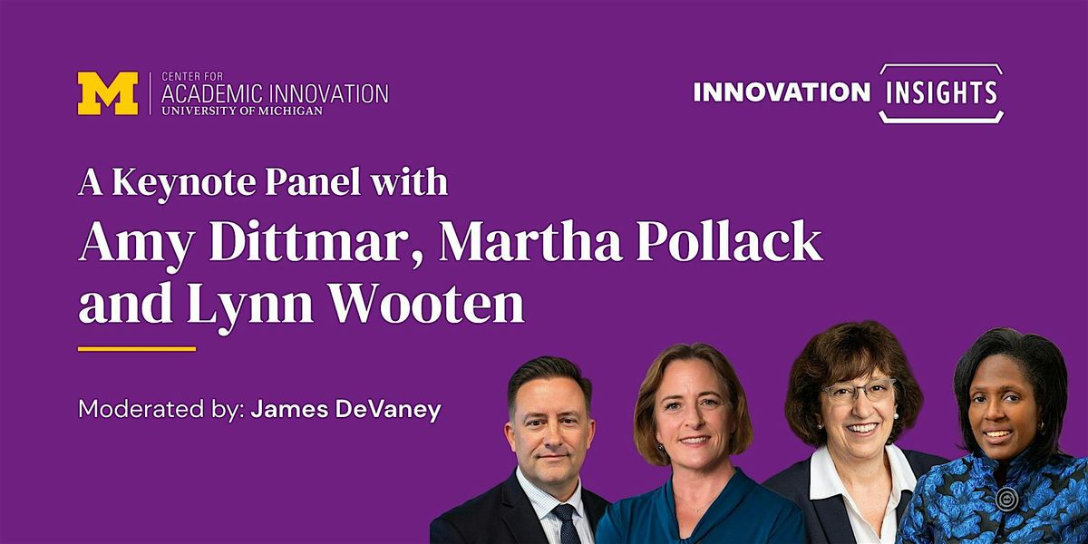 Innovation Insights: A Panel with Amy Dittmar, Martha Pollack, Lynn Wooten