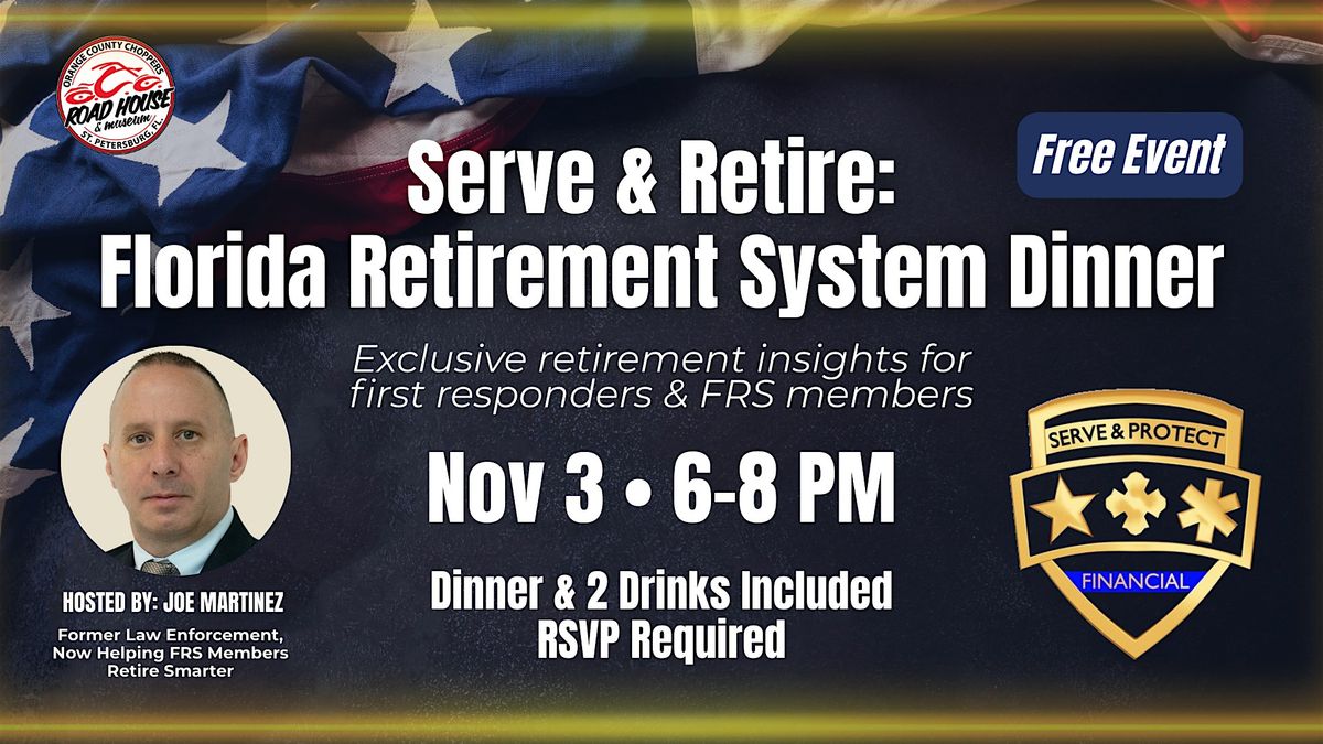 Serve & Retire: Florida Retirement System Dinner