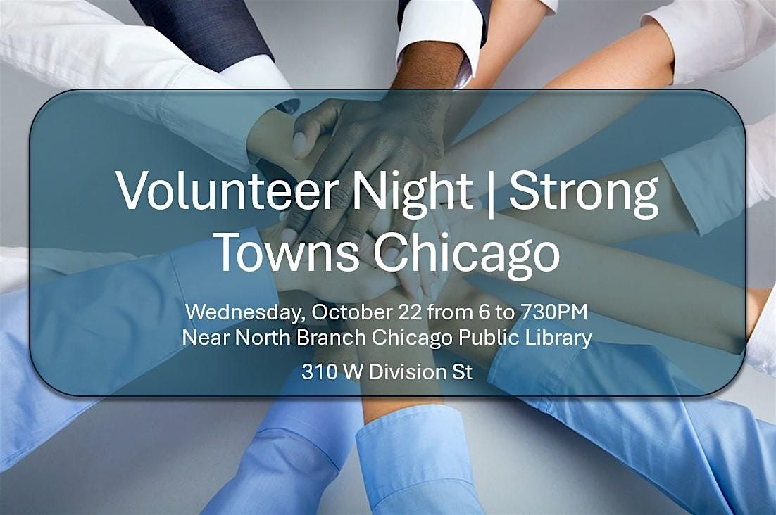 October Volunteer Night | Strong Towns Chicago