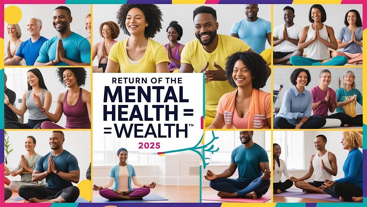 2025 Virtual Mental Health = Wealth Event