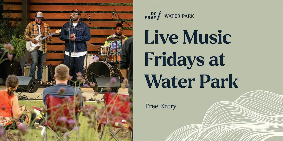 Friday Night Concert Series at Water Park